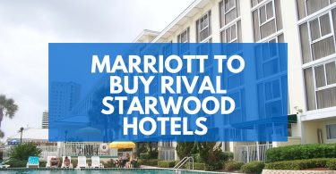Marriott to Buy Rival Starwood Hotels