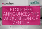 etouches announces the acquisition of Zentila