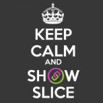 Showslice: Keep Calm and Showslice